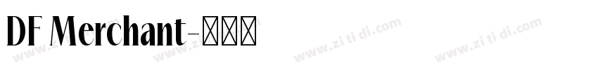DF Merchant字体转换